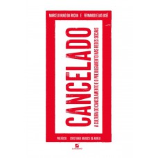 Cancelado: A Cultura Do Cancelamento E O Prejulgamento Nas Redes Sociais