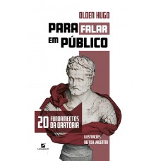 Para Alar Em Público: 20 Undamentos Da Orat-ria