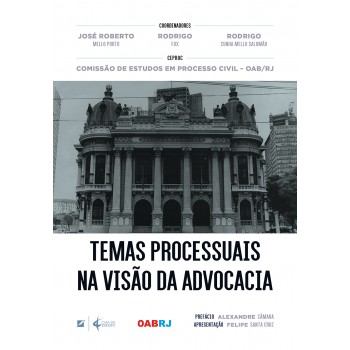 Temas Processuais Na Visão Da Advocacia
