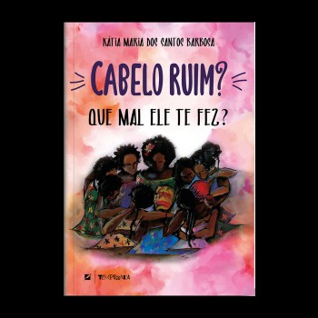 Cabelo Ruim? Que Mal Ele Te Ez?