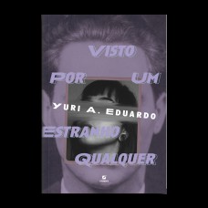 Visto Por Um Estranho Qualquer