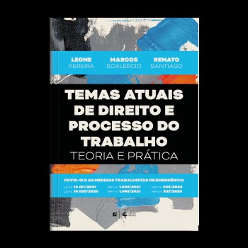 Temas Atuais De Direito E Processo Do Trabalho:: Teoria E Prática