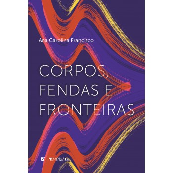 Corpos, Endas E Ronteiras