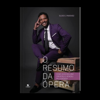 O Resumo Da -pera: Como Jean William Cresceu E Venceu Pela Música