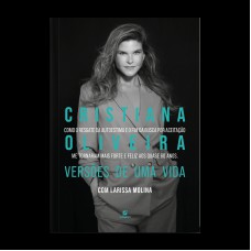 Cristiana Oliveira, Versões De Uma Vida