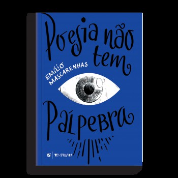 Poesia Não Tem Pálpebra