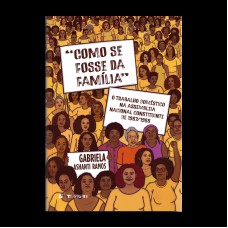 Como Se Osse Da Amília: O Trabalho Doméstico Na Assembleia Nacional Constituinte De 1987/1988