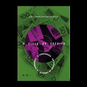 O Ciclo Do Crédito - 2ª Ed.