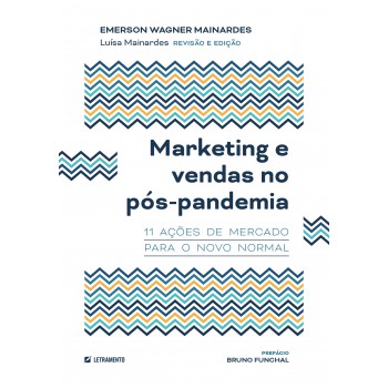 Marketing&nbsp;e Vendas No P-s-pandemia: 11 Ações De Mercado Para O Novo Normal