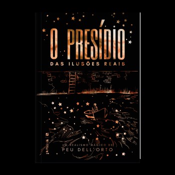 O Presídio Das Ilusões Reais