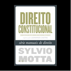 Direito Constitucional: Série Manuais De Direito