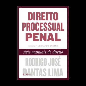 Direito Processual Penal - Série Manuais