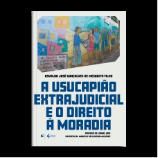 A Usucapião Extrajudicial E O Direito à Moradia