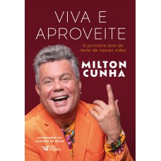 Viva E Aproveite - O Primeiro Ano Do Resto De Nossas Vidas