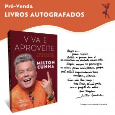 Viva E Aproveite: O Primeiro Ano Do Resto De Nossas Vidas - Autografado
