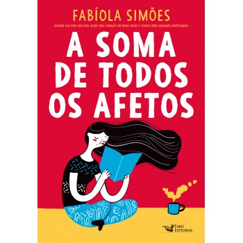 A Soma De Todos Os Afetos