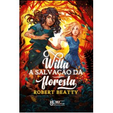 Willa – A salvação da floresta