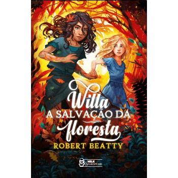 Willa – A salvação da floresta