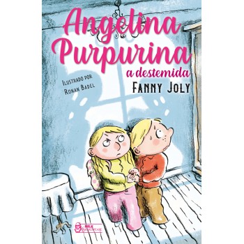 Angelina Purpurina - A Destemida Vol. 07