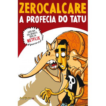 A profecia do tatu – Livro que inspirou a série da Netflix