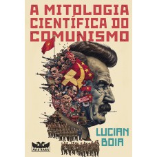 A Mitologia Científica Do Comunismo