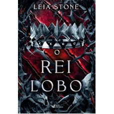 O Rei Lobo: Os Reis De Avalier - Volume 4