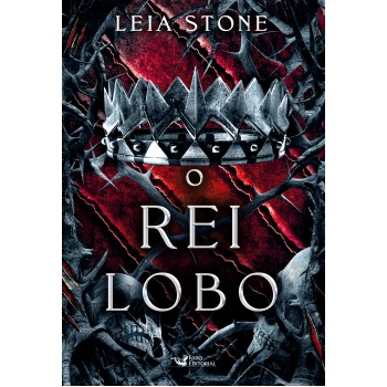 O Rei Lobo: Os Reis De Avalier - Volume 4