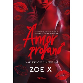 Amor Profano: Não Conte Ao Seu Pai