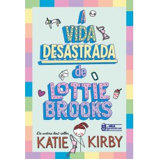A Vida Desastrada De Lottie Brooks - Vol. 1