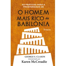 As Práticas Para A Prosperidade De O Homem Mais Rico Da Babilônia De George S. Clason - Capa Dura As Práticas Para A Prosperidade De O Homem Mais Rico Da Babilônia De George S. Clason - Capa Dura