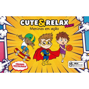 Cute & Relax Pocket - Meninos Em Ação: Livro De Colorir