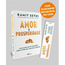 Amor E Prosperidade: Um Plano De 10 Passos Para Viver Uma Vida Rica Juntos - Autor Da Série: Como Ficar Rico - Netflix Amor E Prosperidade: Um Plano De 10 Passos Para Viver Uma Vida Rica Juntos - Autor Da Série: Como Ficar Rico - Netflix