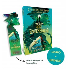 Criaturas Impossíveis - Vol.2: O Rei Envenenado