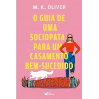 O Guia De Uma Sociopata Para Um Casamento Bem-sucedido