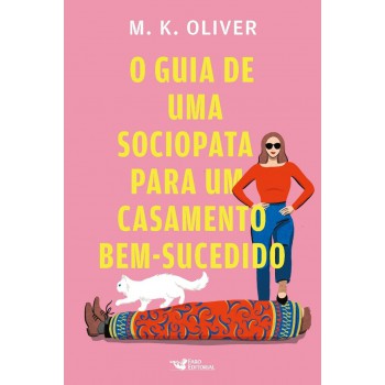 O Guia De Uma Sociopata Para Um Casamento Bem-sucedido