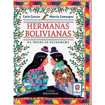 Hermanas Bolivianas : Na Trilha De Pachamama