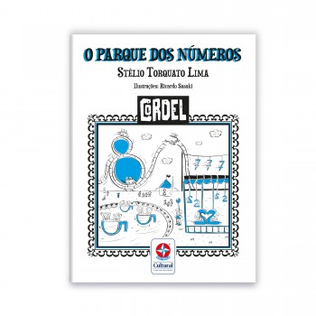 Cordel - O Parque Dos Números - Brincando E Aprendendo Com Os Números