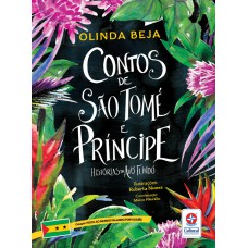 Volta Ao Mundo Falando Português - Contos De São Tomé E Príncipe - Histórias Da Avó Flindó