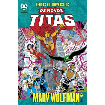 Os Novos Titãs Vol. 14: Lendas Do Universo Dc