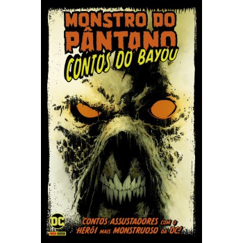 Monstro Do Pantano: Contos Do Bayou