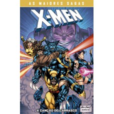 X-men: A Canção Do Carrasco: As Maiores Sagas Dos X-men