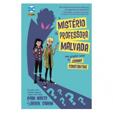 Johnny Constantine: O Misterio Da Professora Malvada: Dc Kids