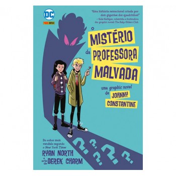 Johnny Constantine: O Misterio Da Professora Malvada: Dc Kids