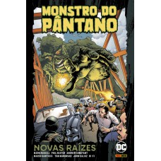 Monstro Do Pântano: Novas Raízes