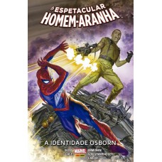 O Espetacular Homem-aranha Vol.12 - A Identidade Osborn: Nova Marvel Deluxe