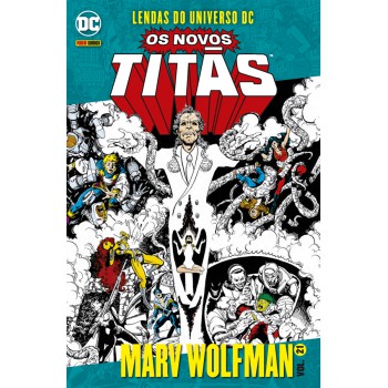 Os Novos Titãs Vol. 21: Lendas Do Universo Dc