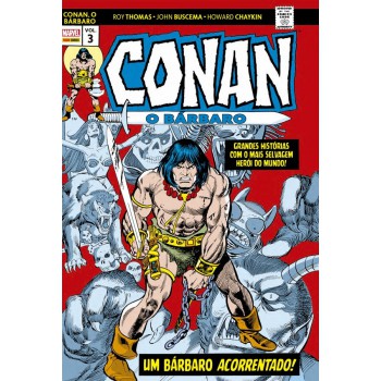 Conan, O Bárbaro: A Era Marvel Vol. 3: Marvel Omnibus