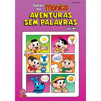 Turma Da Mônica: Aventuras Sem Palavras Vol. 6