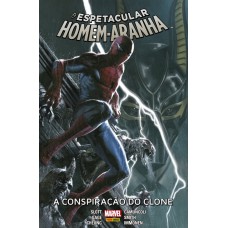 O Espetacular Homem-aranha Vol.11 - A Conspiração Dos Clones: Nova Marvel Deluxe