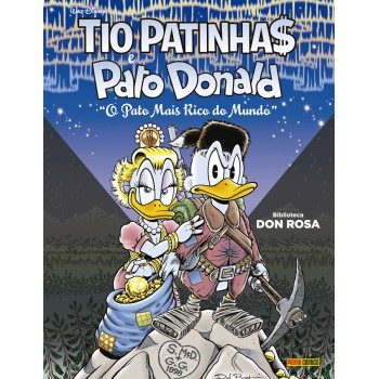 Tio Patinhas E Pato Donald: O Pato Mais Rico Do Mundo: Biblioteca Don Rosa Vol. 5